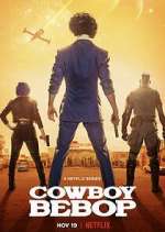 Watch Cowboy Bebop Putlocker
