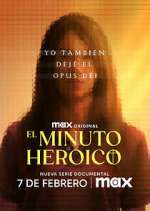 Watch El minuto heroico: Yo también dejé el Opus Dei Putlocker