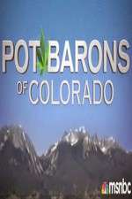 Watch Pot Barons of Colorado Putlocker