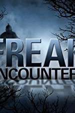 Watch Freak Encounters Putlocker