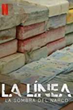Watch La Línea: Shadow of Narco Putlocker