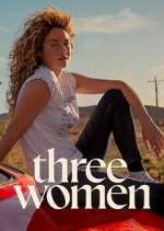 Watch Three Women Putlocker