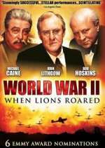 Watch World War II: When Lions Roared Putlocker