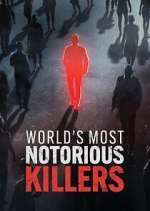 Watch World\'s Most Notorious Killers Putlocker