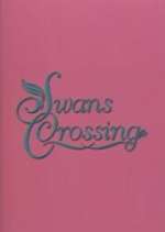 Watch Swans Crossing Putlocker