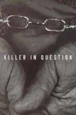 Watch Killer in Question Putlocker