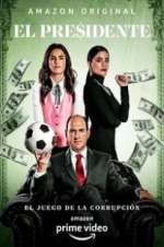 Watch El Presidente Putlocker