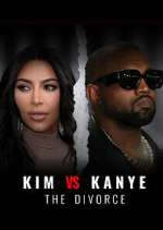 Watch Kim vs Kanye: The Divorce Putlocker