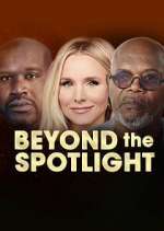 Watch Beyond the Spotlight Putlocker