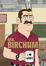 Watch Mr. Birchum Putlocker