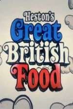 Watch Hestons Great British Food Putlocker