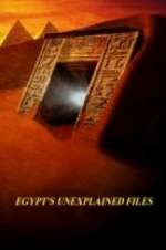 Watch Egypt\'s Unexplained Files Putlocker
