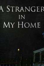 Watch A Stranger in My Home Putlocker