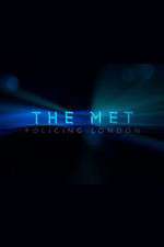 Watch The Met Policing London Putlocker