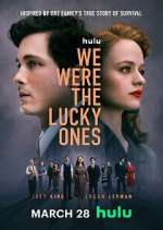 Watch We Were the Lucky Ones Putlocker