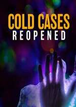 Watch Cold Cases Reopened Putlocker