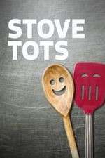 Watch Stove Tots Putlocker