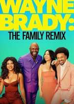 Watch Wayne Brady: The Family Remix Putlocker