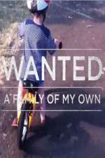 Watch Wanted A Family Of My Own Putlocker