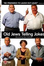 Watch Old Jews Telling Jokes Putlocker