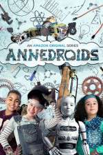 Watch Annedroids Putlocker