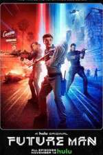 Watch Future Man Putlocker