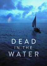 Watch Dead in the Water Putlocker